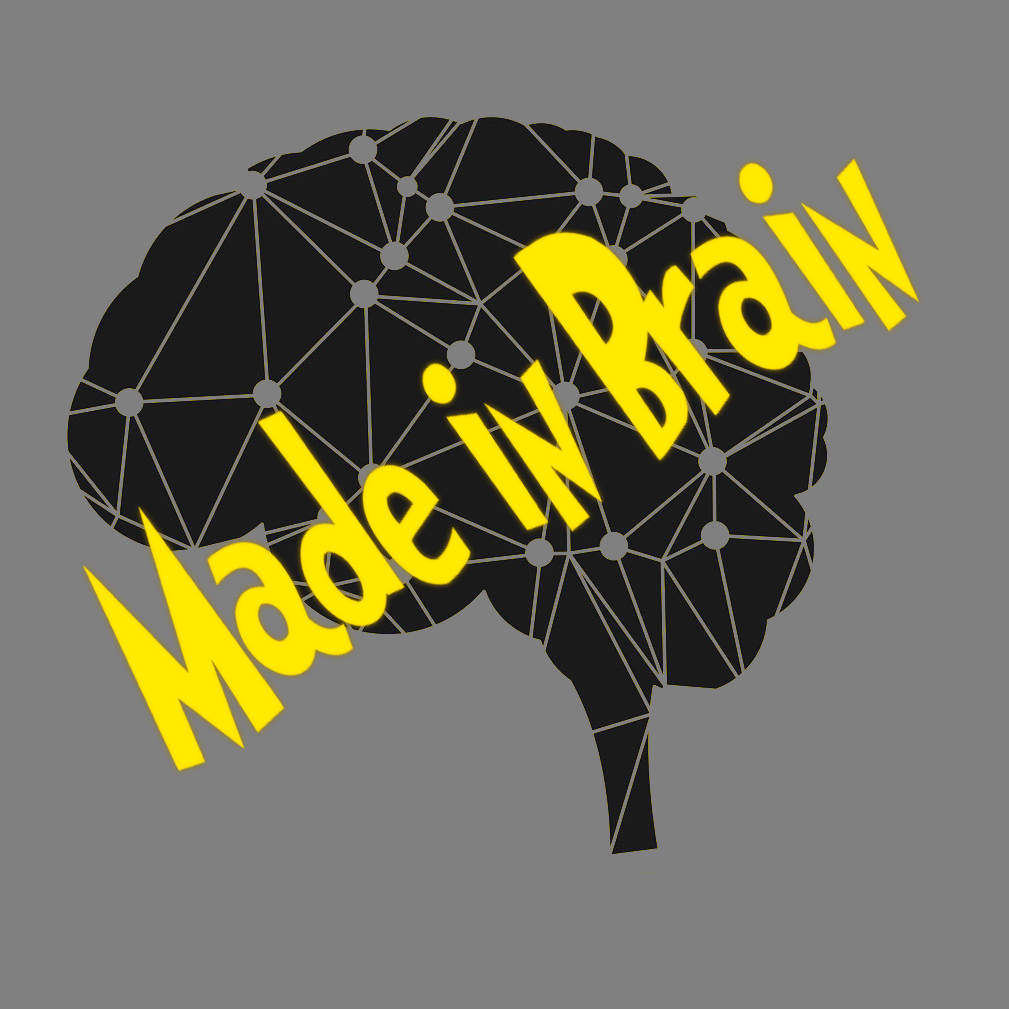 Made in Brain